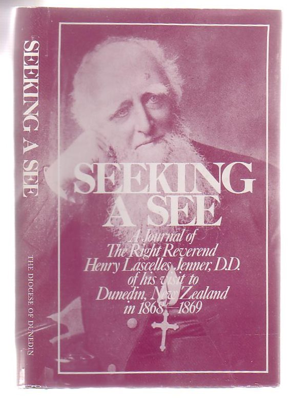 Cover of Seeking a See - A Journal of the Right Reverend Henry Laselles Jenner DD 1868-1869
